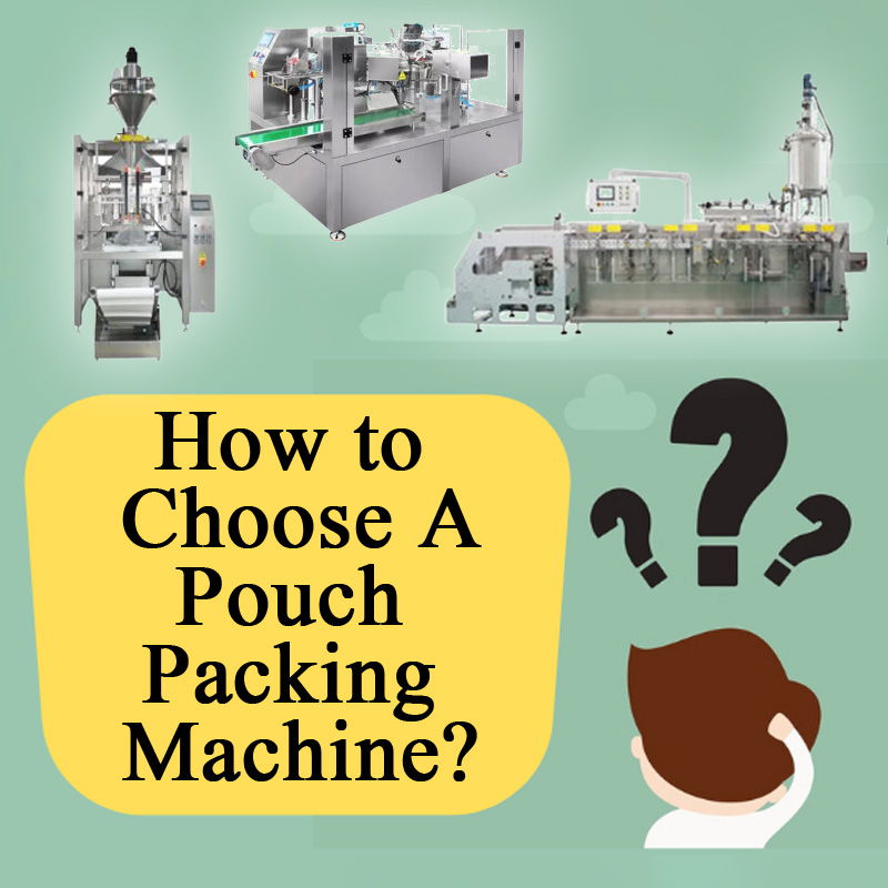 Како да изберете машина за пакување торбичка?